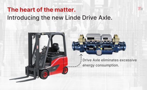 Energy Efficient & Low Maintenance (Linde Drive Axle)